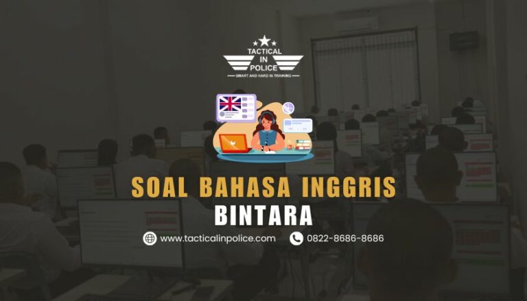 Soal Tes Bahasa Inggris Bintara 2025: Tips Lolos Tes Bahasa Inggris